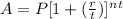 A = P[1 + (\frac{r}{t})]^n^t