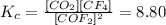 K_c=\frac {[CO_2][CF_4]}{[COF_2]^2}=8.80