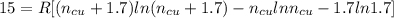 15= R[(n_{cu}+1.7)ln(n_{cu}+1.7)-n_{cu}lnn_{cu}-1.7ln1.7]