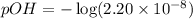 pOH=-\log (2.20\times 10^{-8})