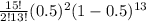 \frac{15!}{2!13!} (0.5)^{2} (1-0.5)^{13}
