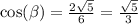 \cos(\beta)=\frac{2\sqrt{5} }{6}=\frac{\sqrt{5} }{3}