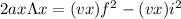 2ax \Lambda x = (vx)f^{2} - (vx)i^{2}