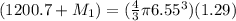 (1200.7 + M_1) = (\frac{4}{3}\pi 6.55^3) (1.29)