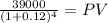\frac{39000}{(1 + 0.12)^{4} } = PV