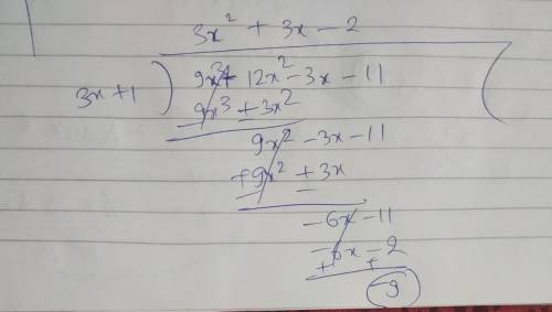 Which is the quotient and remainder found when dividing 9x + 12x - 3x - 11 by 3x + 1?  a. quotient 3