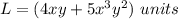 L=(4xy+5x^{3}y^{2})\ units