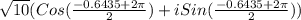 \sqrt{10}(Cos(\frac{ -0.6435+2\pi}{2}) + i Sin(\frac{ -0.6435+2\pi}{2}))