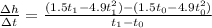 \frac{\Delta h}{\Delta t} = \frac{(1.5t_1 - 4.9t_1^2)-(1.5t_0 - 4.9t_0^2)}{t_1-t_0}