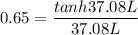 0.65=\dfrac{tanh37.08L}{37.08L}