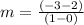 m=\frac{(-3-2)}{(1-0)}