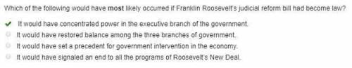 Which of the following would have most likely occurred if franklin roosevelt’s judicial reform bill