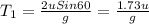 T_{1} = \frac{2u Sin60 }{g}=\frac{1.73 u}{g}