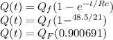 Q(t)=Q_f(1-e^{-t/Rc})\\Q(t)=Q_f(1-^{48.5/21})\\Q(t)= Q_F(0.900691)