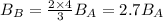 B_B=\frac{2\times 4}{3} B_A=2.7 B_A