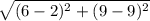 \sqrt{(6 - 2)^{2} + (9 - 9)^{2}}