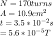 N= 170 turns\\A=10.9cm^2\\t=3.5*10^{-2}s \\\B = 5.6*10^{-5}T