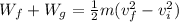 W_f + W_g = \frac{1}{2}m(v_f^2 - v_i^2)