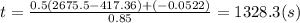 t=\frac{0.5(2675.5-417.36)+(-0.0522)}{0.85}=1328.3(s)