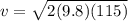 v=\sqrt{2(9.8)(115)}