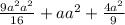 \frac{9a^2a^2}{16}+aa^2+\frac{4a^2}{9}