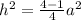 h^2=\frac{4-1}{4}a^2