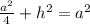 \frac{a^2}{4}+h^2=a^2
