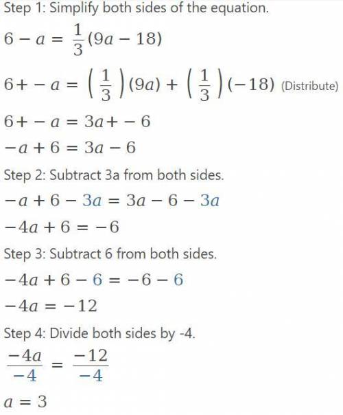 How many solutions does the equation have?  6-a=1/3(9a-18) a. one solution b. infinite solutions c.