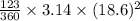 \frac{123}{360} \times 3.14 \times (18.6)^2