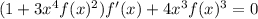 (1+3x^4f(x)^2)f'(x)+4x^3f(x)^3=0