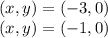 (x, y) = (-3, 0)\\(x, y) = (-1, 0)