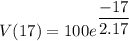 V(17)=100e^{\dfrac{-17}{2.17}}