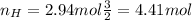 n_{H}= 2.94 mol \frac{3}{2}=4.41 mol