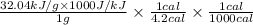 \frac{32.04 kJ/g \times 1000 J/kJ}{1 g} \times \frac{1 cal}{4.2 cal} \times \frac{1 cal}{1000 cal}