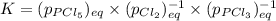 K=(p_{PCl_5})_{eq}\times (p_{Cl_2})_{eq}^{-1}\times (p_{PCl_3})_{eq}^{-1}