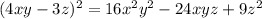 (4xy-3z)^2=16x^2y^2-24xyz+9z^2