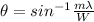 \theta = sin^{-1} \frac{m\lambda}{W}