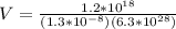 V = \frac{1.2*10^{18}}{(1.3*10^{-8})(6.3*10^{28})}