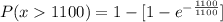 P(x1100) = 1- [1-e^{-\frac{1100}{1100}}]