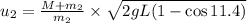 u_2=\frac{M+m_2}{m_2}\times \sqrt{2gL(1-\cos 11.4)}