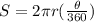S=2\pi r(\frac{\theta}{360})