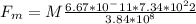 F_m = M\frac{6.67*10^-11*7.34*10^22}{3.84*10^8}