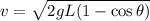 v=\sqrt{2gL(1-\cos \theta )}
