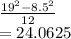 \frac{19^2-8.5^2}{12} \\=24.0625