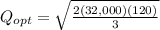 Q_{opt} = \sqrt{\frac{2(32,000)(120)}{3}}