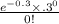 \frac{e^{-0.3}\times {\0.3}^{0}}{0!}&#10;