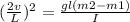 (\frac {2v}{L})^{2}=\frac {gl(m2-m1)}{I}