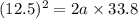 (12.5)^2=2a\times 33.8