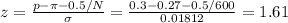 z=\frac{p-\pi-0.5/N}{\sigma} =\frac{0.3-0.27-0.5/600}{0.01812}=1.61
