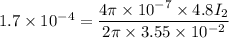 1.7\times 10^{-4}=\dfrac{4\pi \times 10^{-7}\times 4.8I_2}{2\pi \times 3.55\times 10^{-2}}